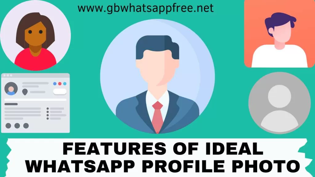 Features of Ideal Whatsapp Profile Photo