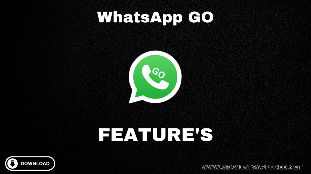 WhatsApp GO FEATURES