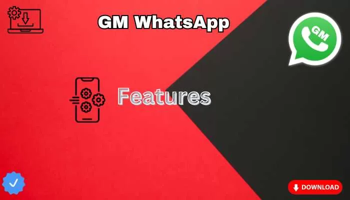 GM Whatsapp features