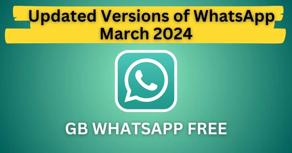 Updated Versions of all WhatsApps apk march 2024